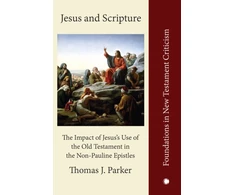 KNYGA Thomas J Parker Jesus and Scripture
