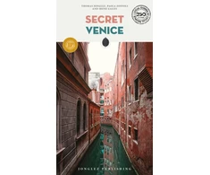 KNYGA Thomas Jonglez Secret Venice Guide, A guide to the unusual and unfamiliar