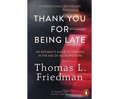 KNYGA Thomas L Friedman Thank You for Being Late
