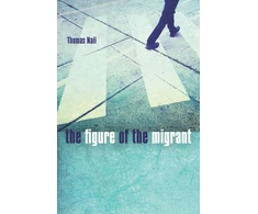 KNYGA Thomas Nail Figure of the Migrant
