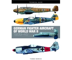 KNYGA Thomas Newdick German Fighter Aircraft of World War II
