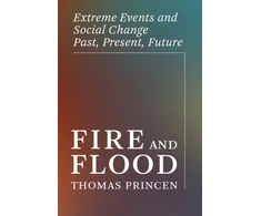 KNYGA Thomas Princen Fire and Flood