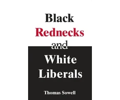 KNYGA Thomas Sowell Juodas Rednecks &amp; Baltas Liberals