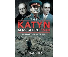 KNYGA Thomas Urban Katyn Massacre 1940
