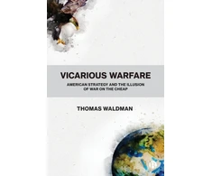 KNYGA Thomas Waldman Vicarious Warfare