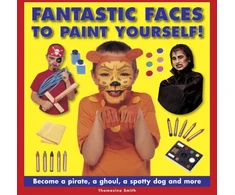 KNYGA Thomasina Smith Fantastic Faces to Paint Yourself!