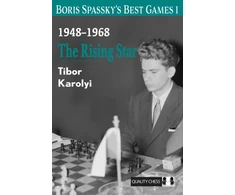 KNYGA Tibor Karolyi Boris Spassky’s Best Games 1