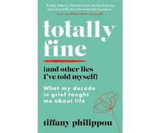 KNYGA Tiffany Philippou Totally Fine (And Other Lies I've Told Myself)