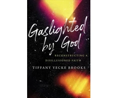 KNYGA Tiffany Yecke Brooks Gaslighted by God