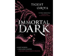 KNYGA Tigest Girma Immortal Dark Trilogy: Immortal Dark