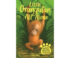 KNYGA Tilda Kelly Baby Animal Friends: Little Orangutan All Alone