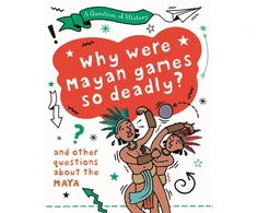 KNYGA Tim Cooke Question of History: Why were Maya games so deadly? And other questions about the Maya