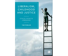 KNYGA Tim Fowler Liberalism, Childhood and Justice