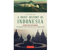 KNYGA Tim Hannigan Brief History of Indonesia