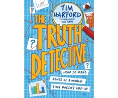 KNYGA Tim Harford Truth Detective, How to make sense of a world that doesn't add up