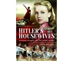 KNYGA Tim Heath Hitler's Housewives