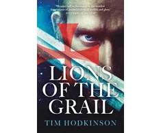 KNYGA Tim Hodkinson Lions of the Grail