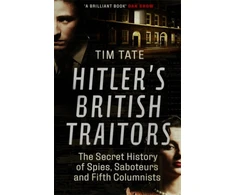 KNYGA Tim Tate Hitler’s British Traitors