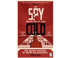 KNYGA Tim Tate Spy who was left out in the Cold, The Secret History of Agent Goleniewski