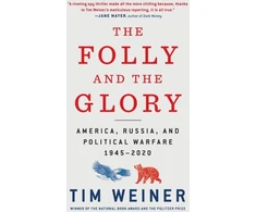 KNYGA Tim Weiner Folly and the Glory
