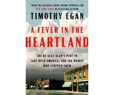 KNYGA Timothy Egan Fever in the Heartland