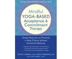 KNYGA Timothy Gordon Mindful Yoga-Based Acceptance and Commitment Therapy