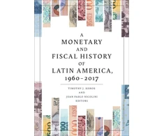 KNYGA Timothy J Kehoe Monetary and Fiscal History of Latin America, 1960–2017