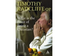 KNYGA Timothy Radcliffe What is the Point of Being a Christian?