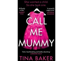 KNYGA Tina Baker Call Me Mummy