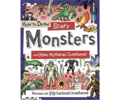 KNYGA Toby Reynolds How to Draw Scary Monsters and Other Mythical Creatures