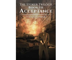 KNYGA Tod Benjamin Stoker Trilogy, Book III - Acceptance