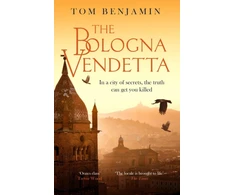 KNYGA Tom Benjamin Bologna Vendetta, A breathtakingly gripping Italian crime thriller