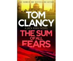 KNYGA Tom Clancy The Sum of All Fears, A high-stakes page-turner from the King of the political thriller