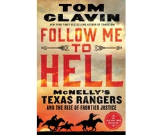 KNYGA Tom Clavin Follow Me to Hell