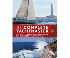 KNYGA Tom Cunliffe Complete Yachtmaster 11th edition, Sailing, Seamanship and Navigation for the Modern Yacht Skipper