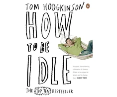 KNYGA Tom Hodgkinson How to be Idle