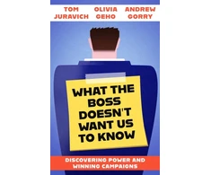 KNYGA Tom Juravich What the Boss Doesn't Want Us to Know
