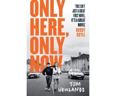 KNYGA Tom Newlands Only Here, Only Now, ‘The Scottish Book of the Summer’ Herald