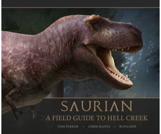 KNYGA Parker Saurian: A Field Guide to Hell Creek