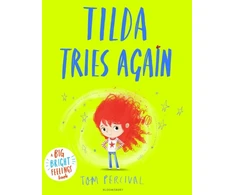 KNYGA Tom Percival Percival Tom Tilda Tries Again: A Big Bright Feelings Book