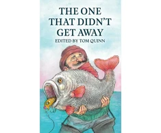 KNYGA Tom Quinn One That Didn't Get Away