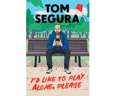 KNYGA Tom Segura I'd Like to Play Alone, Please