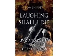 KNYGA Tom Shippey Laughing Shall I Die