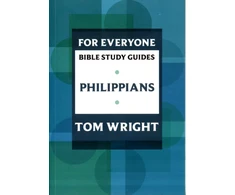 KNYGA Tom Wright For Everyone Bible Study Guide: Philippians