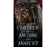 KNYGA Tomi Adeyemi Children of Anguish and Anarchy