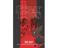 KNYGA Tony Fleecs Stray Dogs: Dog Days