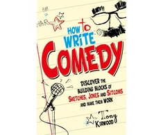 KNYGA Tony Kirwood How To Write Comedy