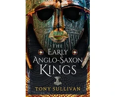 KNYGA Tony Sullivan Early Anglo-Saxon Kings