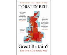 KNYGA Torsten Bell Great Britain?, How We Get Our Future Back