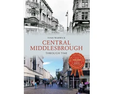 KNYGA Tosh Warwick Central Middlesbrough Through Time